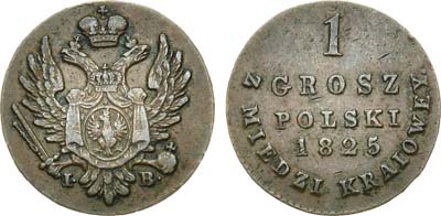 Лот №465, 1 грош 1825 года. IB.